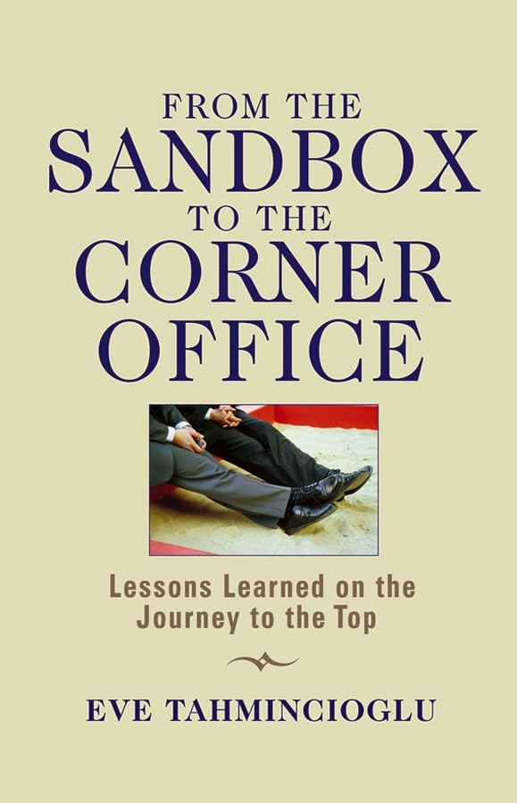 From the Sandbox to the Corner Office Cover