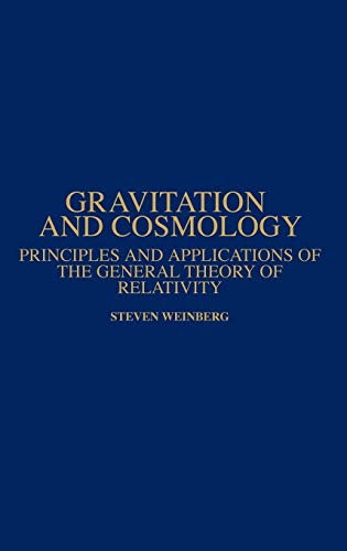 Gravitation and cosmology: principles and applications of the general theory of relativity. Cover