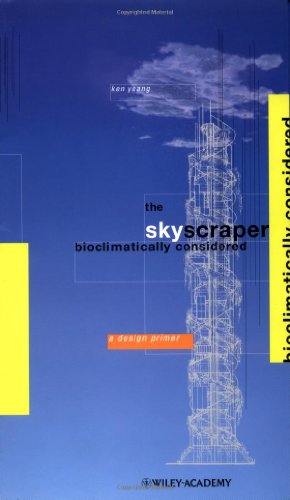 The skyscraper bioclimatically considered Cover