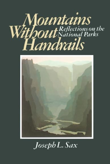 Mountains without handrails, reflections on the national parks Cover