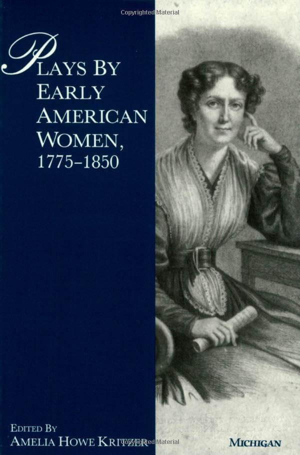 Plays by early American women, 1775-1850 Cover