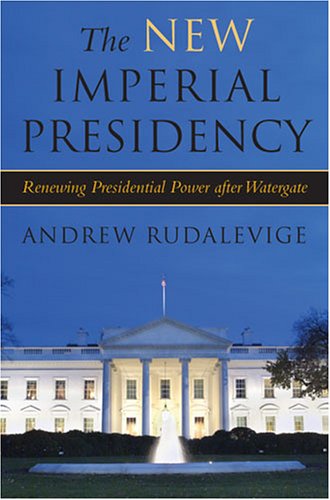 The new imperial presidency Cover