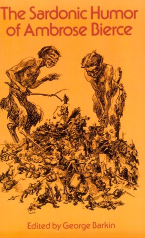 The sardonic humor of Ambrose Bierce Cover