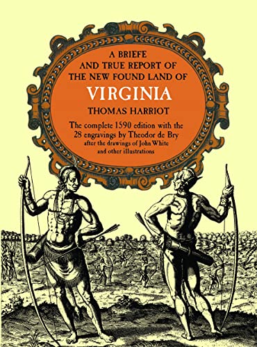 A Brief and True Report of the New Found Land of Virginia Cover
