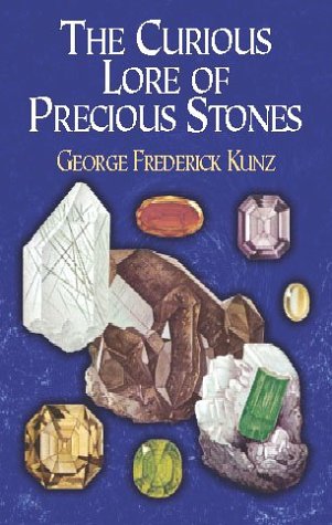 The curious lore of precious stones Cover