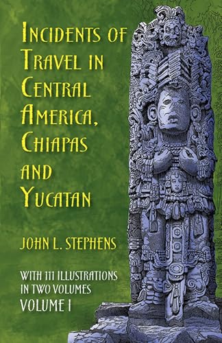 Incidentes de viaje en Centroamérica, Chiapas y Yucatan Cover