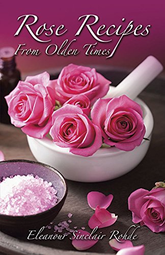 Rose Recipes from Olden Times Poster
