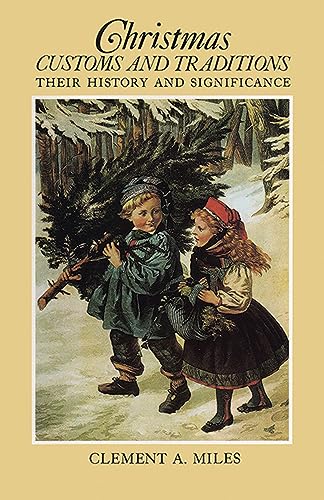 Christmas customs and traditions, their history and significance Cover