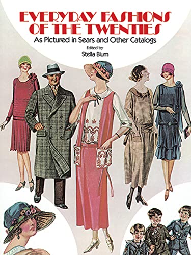 Everyday fashions of the twenties as pictured in Sears and other catalogs Cover