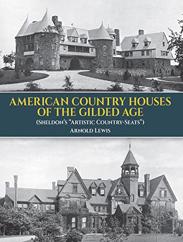 American country houses of the Gilded Age (Sheldon's "Artistic country-seats") Cover