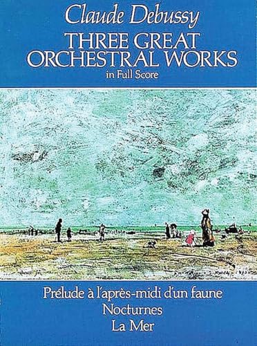 Three Great Orchestral Works in Full Score Cover