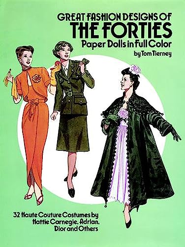 Great Fashion Designs of the Forties Paper Dolls in Full Color Cover