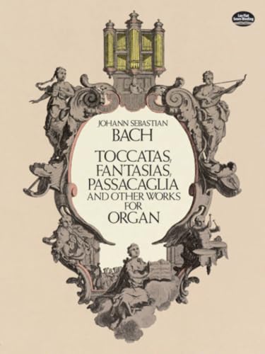 Toccatas, Fantasias, Passacaglia and Other Works for Organ Cover