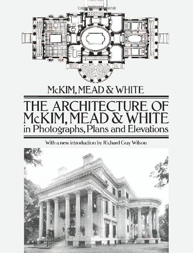 The architecture of McKim, Mead & White in photographs, plans, and elevations Cover