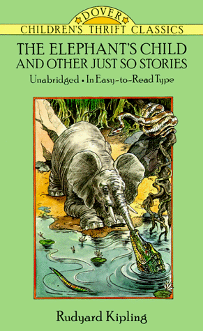 The  Elephant's child and other Just so stories Cover