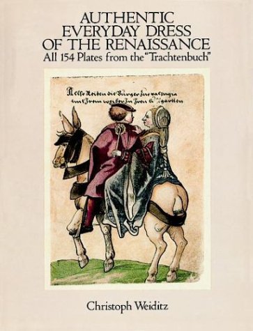 Authentic everyday dress of the Renaissance Cover
