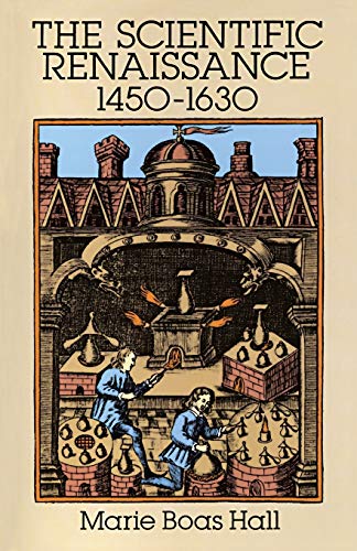The scientific renaissance 1450-1630 Cover