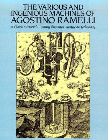 The Various and Ingenious Machines of Agostino Ramelli Cover