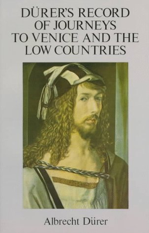 Dürer's Record of journeys to Venice and the Low Countries Cover