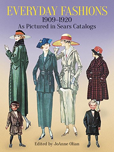 Everyday fashions, 1909-1920, as pictured in Sears catalogs Cover
