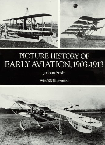 Picture history of early aviation, 1903-1913 Cover