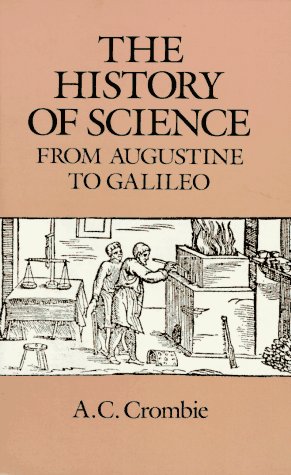 The history of science from Augustine to Galileo Cover