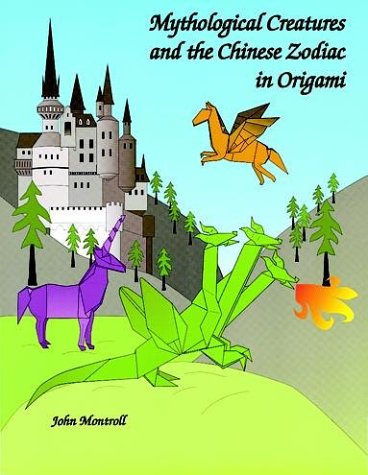 Mythological creatures and the Chinese zodiac in origami Cover