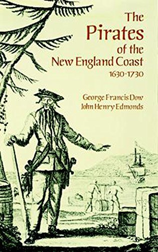 The pirates of the New England Coast, 1630-1730 Cover