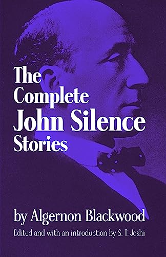 The complete John Silence stories Cover