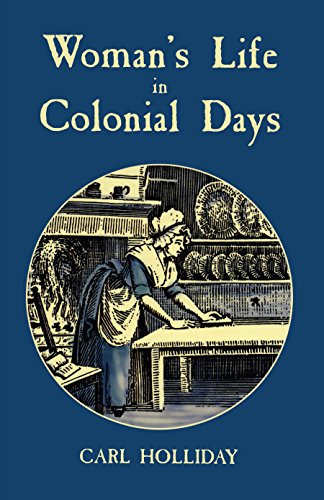 Woman's Life in Colonial Days Cover