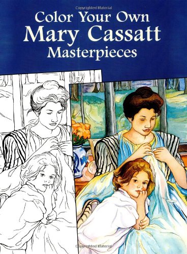 Color Your Own Mary Cassatt Masterpieces Cover