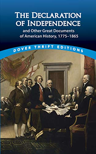 The Declaration of Independence and other great documents of American history, 1775-1864 Cover