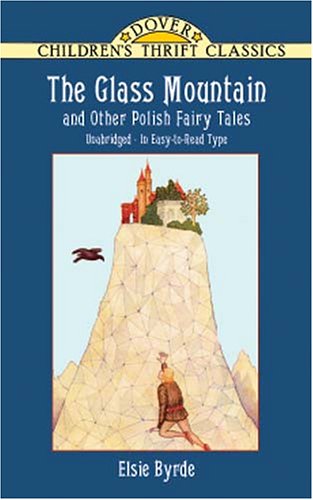The Glass Mountain and Other Polish Fairy Tales (Dover Children's Thrift Classics) Cover