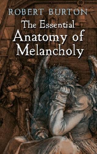 The Essential Anatomy of Melancholy Cover