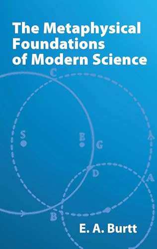 The metaphysical foundations of modern science Cover