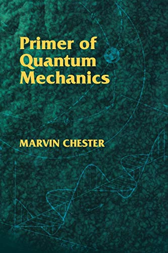 Primer of Quantum Mechanics (Physics) Cover
