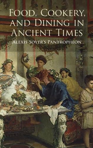 Food, cookery, and dining in ancient times Cover