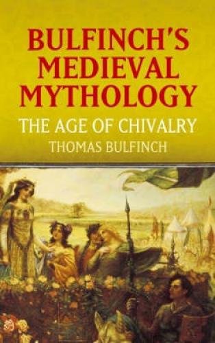 Bulfinch's medieval mythology Cover