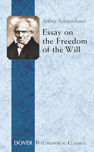 Essay on the Freedom of the Will (Philosophical Classics) (Royal Norwegian Society of Sciences Winner) Cover
