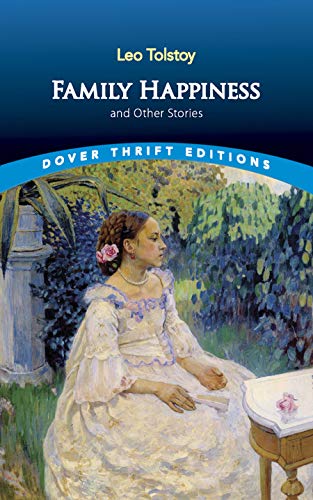 Family Happiness and Other Stories (Thrift Edition) Cover
