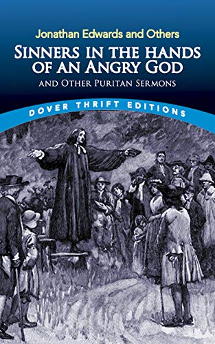 Sinners in the hands of an angry God and other Puritan sermons Cover