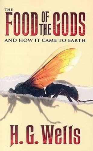 The food of the Gods and how it came to earth Cover