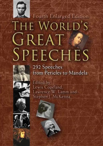 The World's Great Speeches: 292 Speeches from Pericles to Mandela (Fourth Enlarged Edition) (Dover) Cover