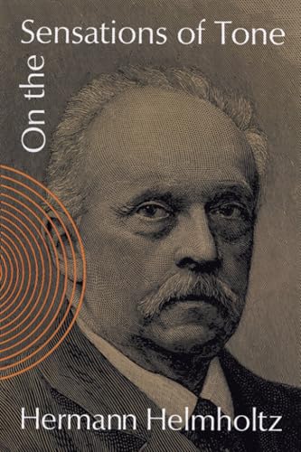 On the sensations of tone as a physiological basis for the theory of music Cover