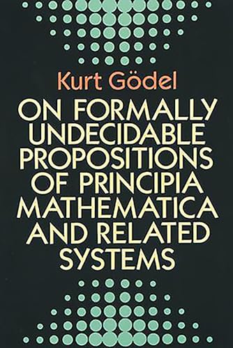 On formally undecidable propositions of Principia mathematica and related systems Cover