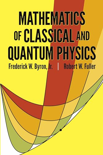 Mathematics of classical and quantum physics Cover