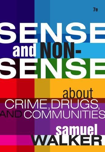 Sense and Nonsense About Crime, Drugs, and Communities: A Policy Guide Cover