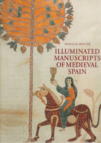 Illuminated manuscripts of medieval Spain Cover