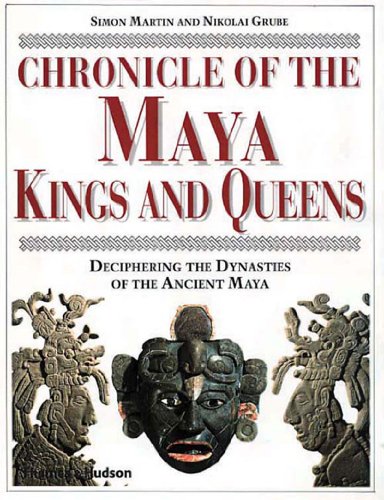 Chronicle of the Maya kings and queens Cover