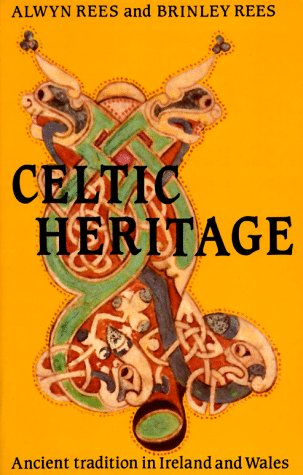 Celtic heritage: ancient tradition in Ireland and Wales Cover
